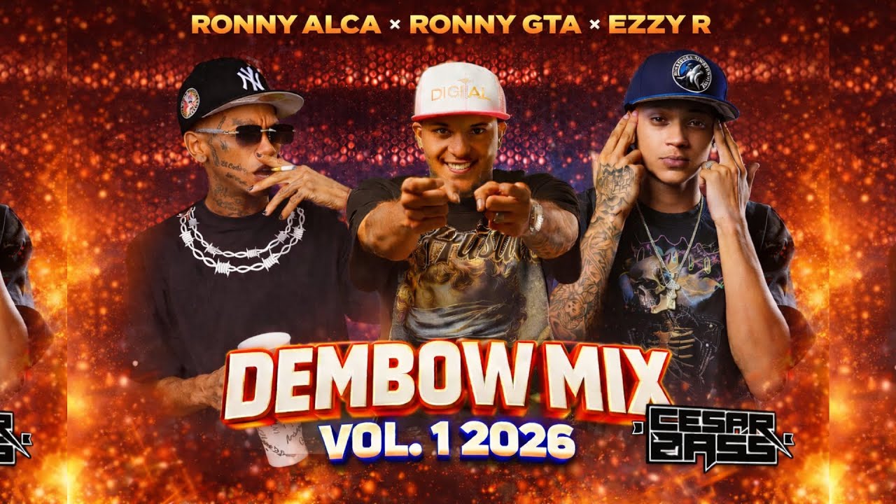 DEMBOW MIX VOL. 1 2026 - Ronny GTA, Ezzy R, Rony Alca