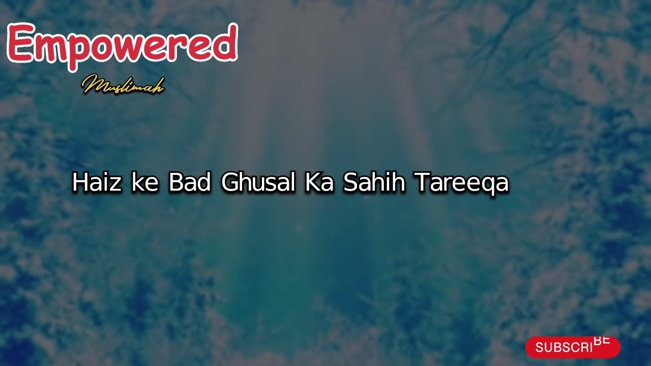 Haiz ke Bad Ghusal Ka Sahih Tareeqa by dr farhat hashmi 