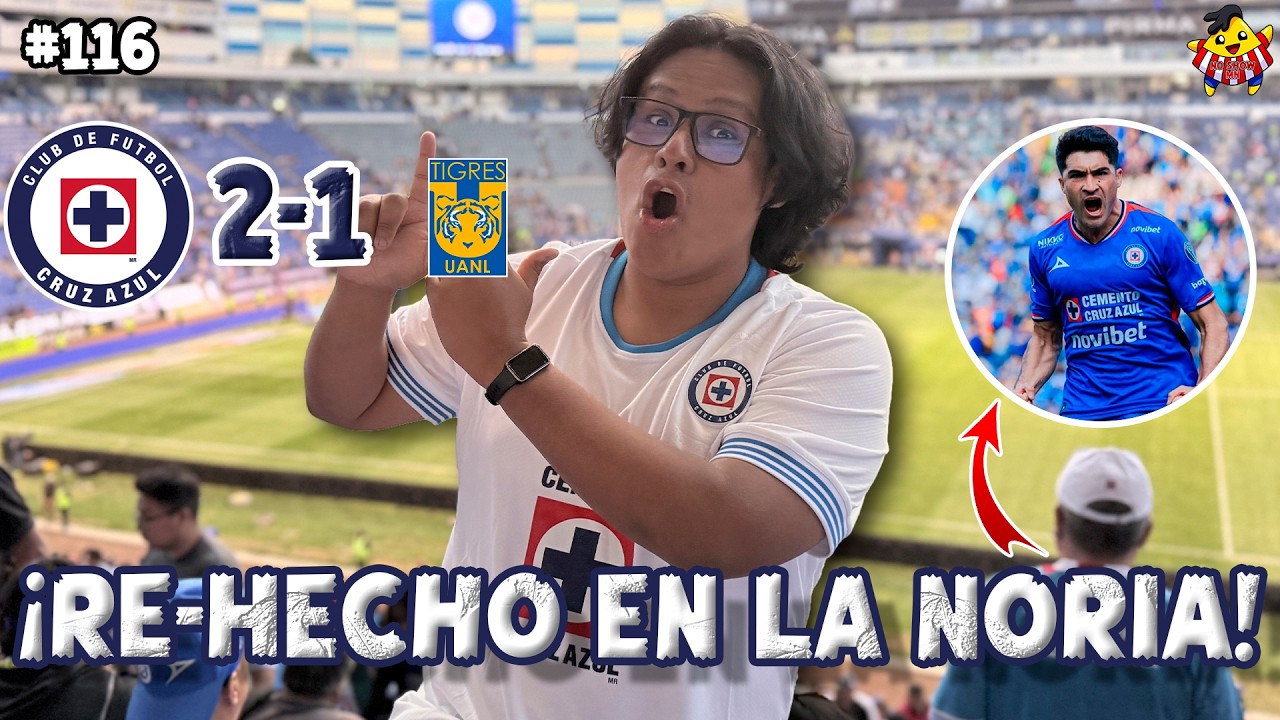 🚂 LEY DEL EX de Nico Ibáñez en la VICTORIA CRUZ AZUL 2-1 TIGRES desde el ESTADIO CUAUHTÉMOC 🏟️