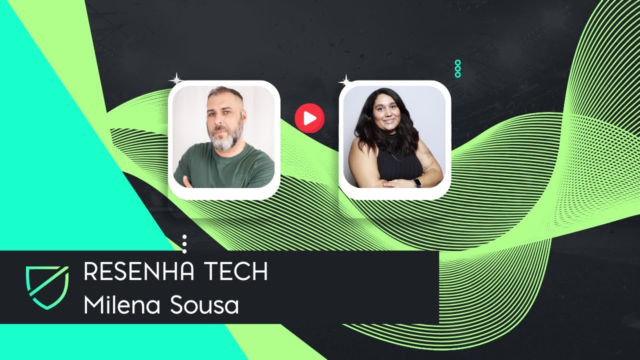 Resenha Tech - Milena Sousa