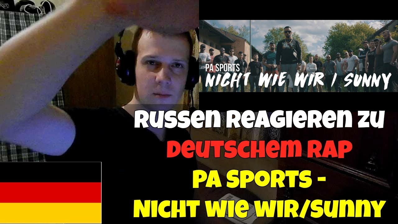 RUSSIANS REACT TO GERMAN RAP | PA Sports - Nicht wie wir/Sunny | REACTION TO GERMAN RAP