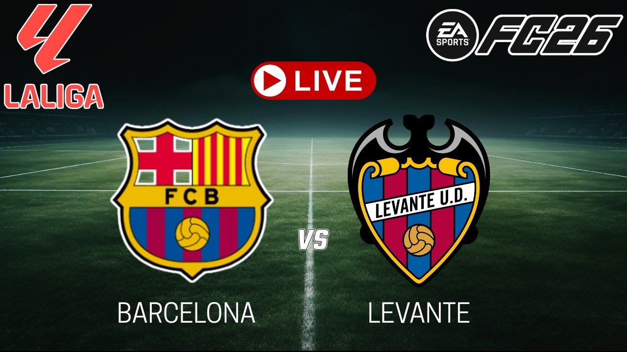 🔴LIVE : Barcelona vs Levante | LaLiga 2026 | Full Match Streaming | FC 26 Simulation