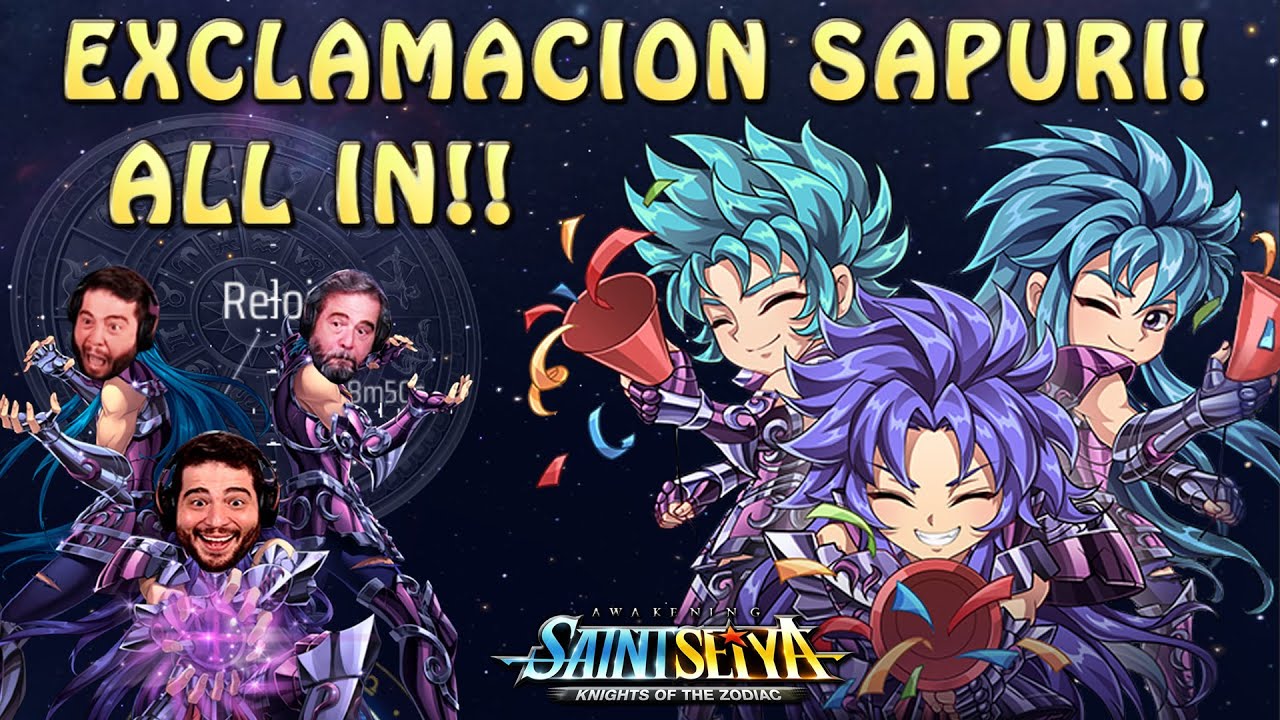 ALL IN POR LA EXACLAMACION SAPURI! AUN FUNCIONA EL TRUCO?! Saint Seiya Awakening KOTZ