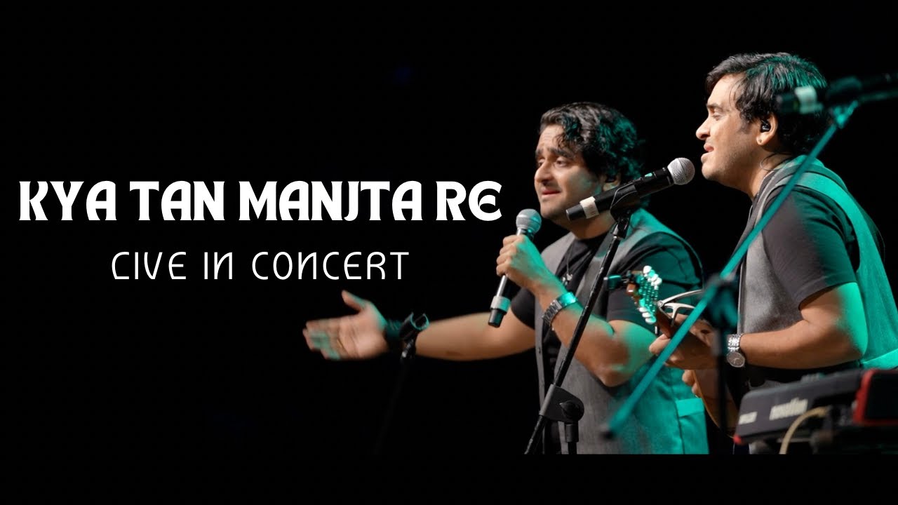 Kya Tan Manjta Re Live | NCPA | 2023 | Aabhas - Shreyas | Indie Routes | Sant Kabir Das