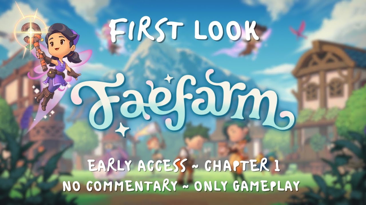 Fae Farm - First Playthrough | Early Access (Chapter 1)