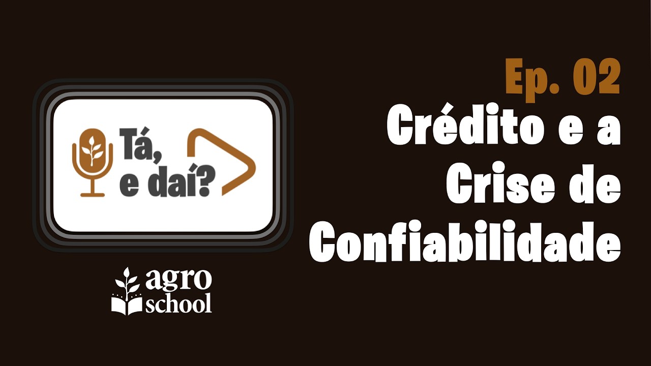 Ep. 02 - Crédito e a Crise de Confiabilidade - Marina Piccini e Jonatas Couri