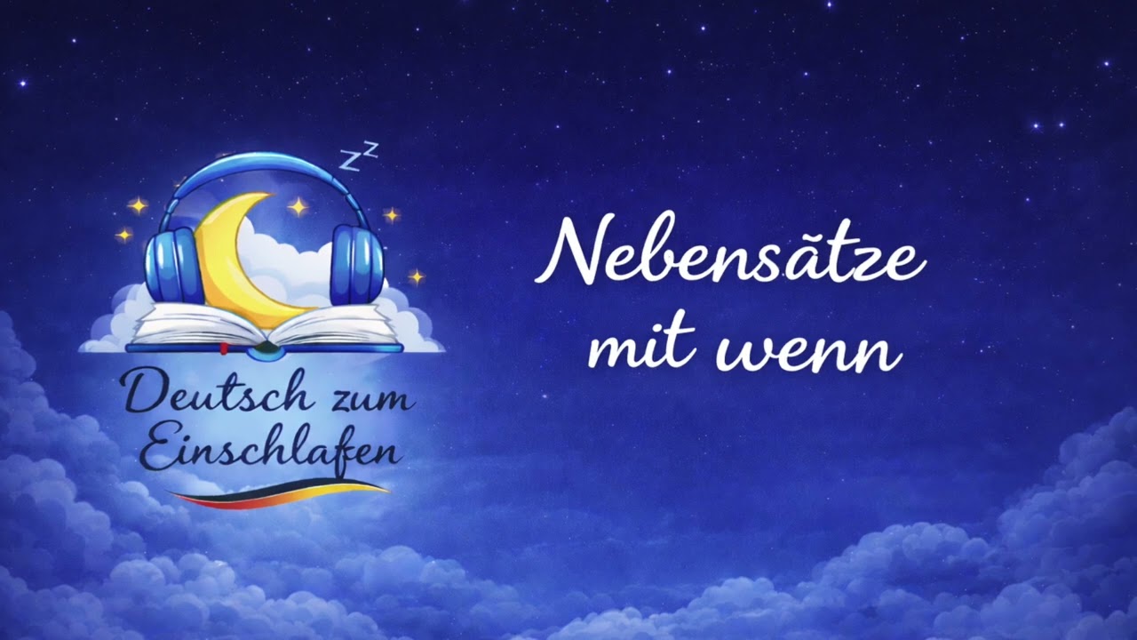 Deutsch lernen A2 – Nebensätze mit wenn einfach erklärt | Deutsche Grammatik ruhig lernen