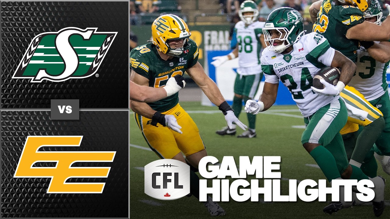CFL 2026 Recap: Saskatchewan @ Edmonton - Week 9
