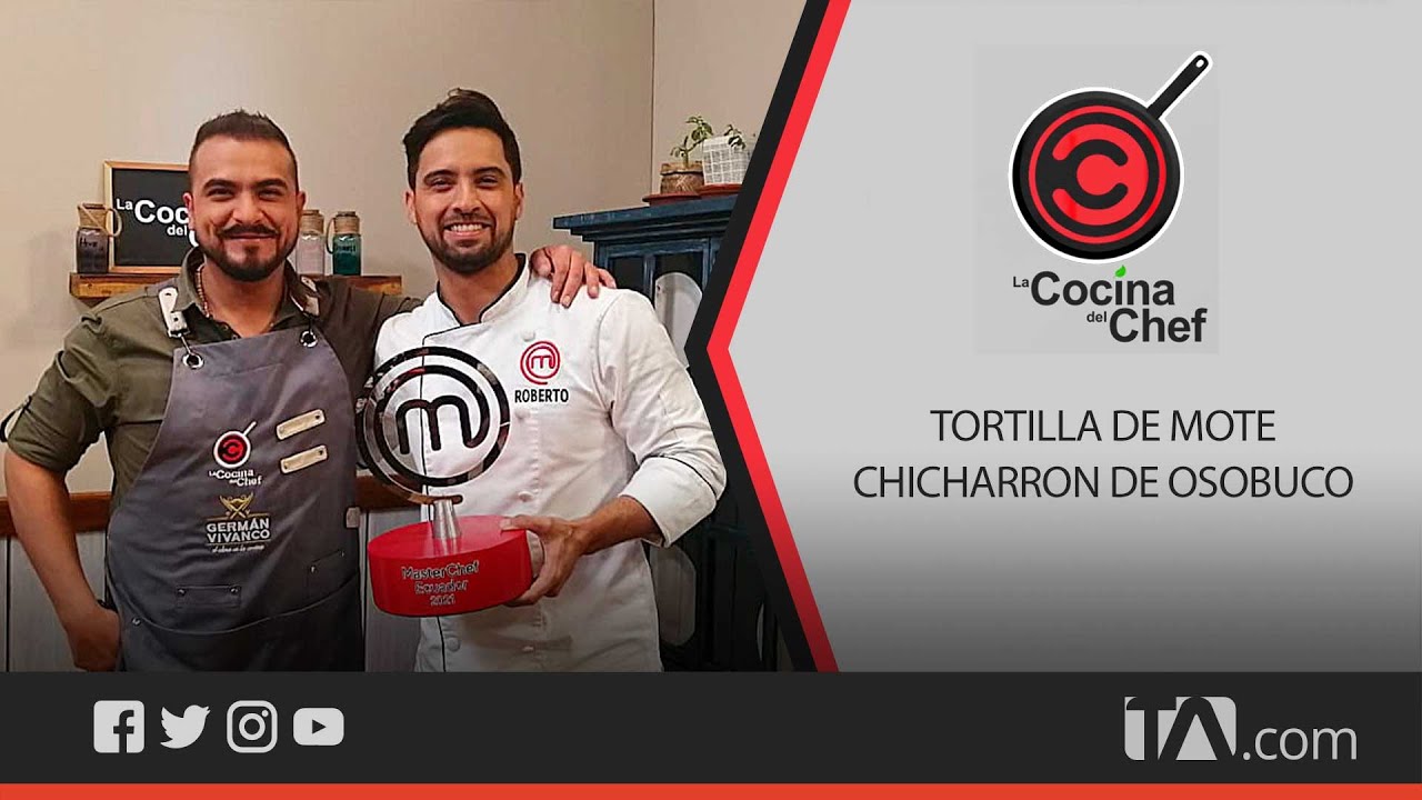 La Cocina del Chef: Tortilla de mote y Chicharrón de osobuco