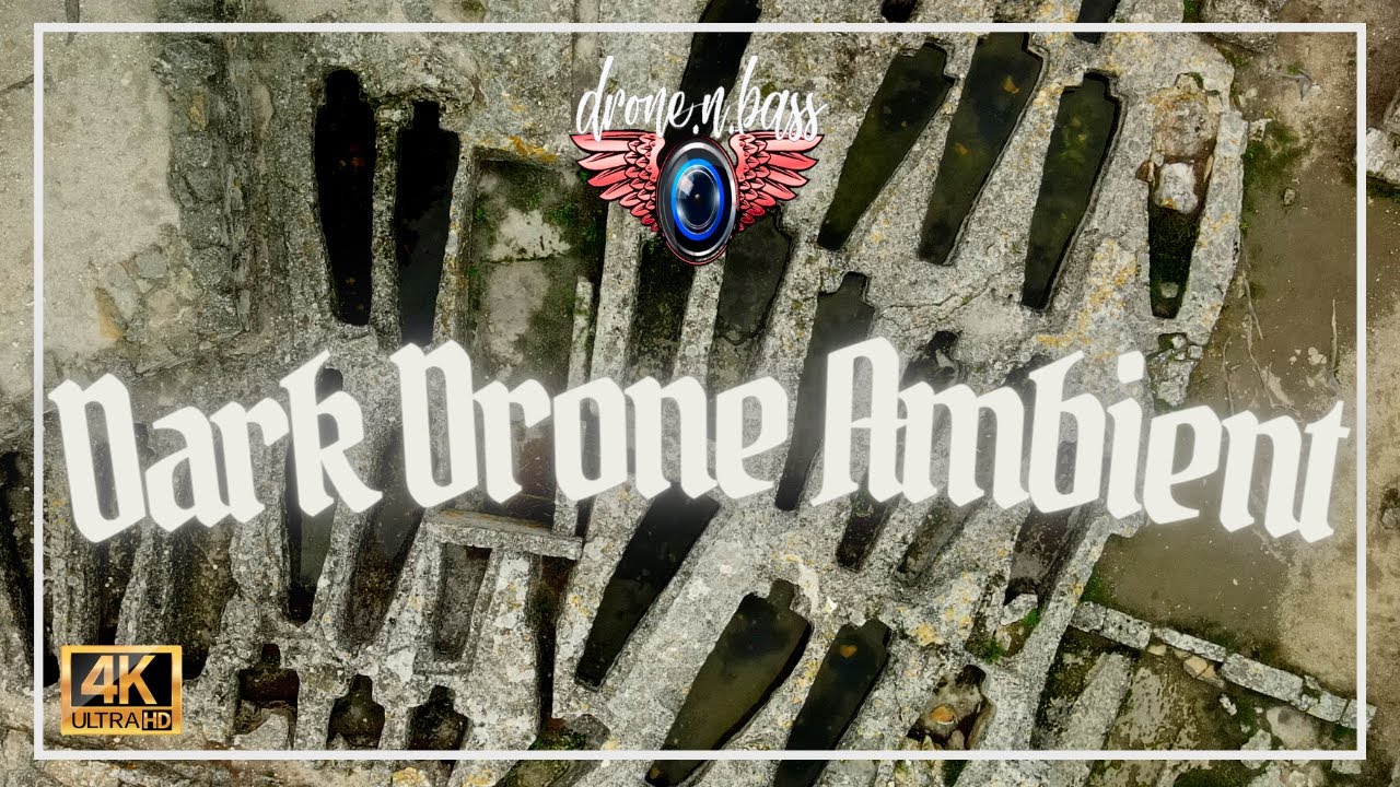 Dark Drone Ambient 🇨🇵 |drone 4K| droneNbass