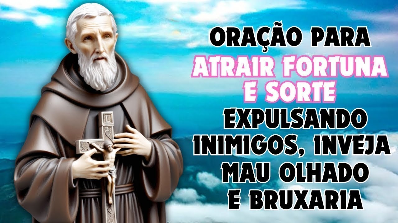 ORAÇÃO A SÃO BENTO, PARA ATRAIR FORTUNA E SORTE, EXPULSANDO INIMIGOS, MAU OLHADO, INVEJA E TODO MAL