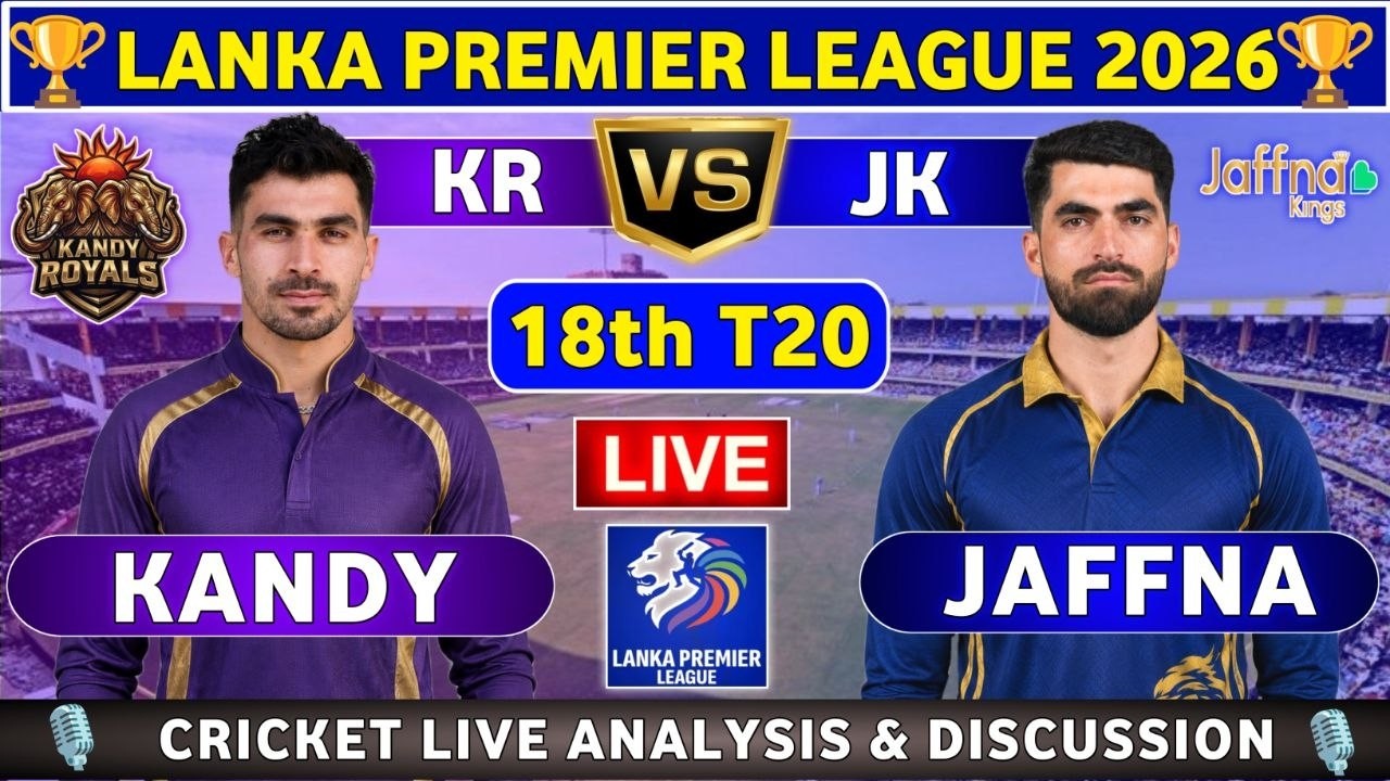 Kandy Royals vs Jaffna Kings, 18th T20 Live Score & Commentary JK vs KR 18th T20 Match LPL 2026