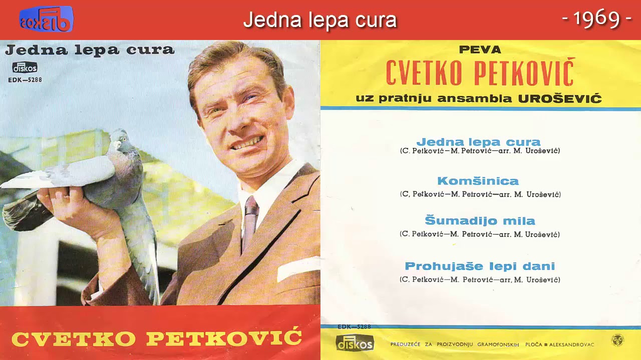 Cvetko Petkovic - Jedna lepa cura - (Audio 1969)