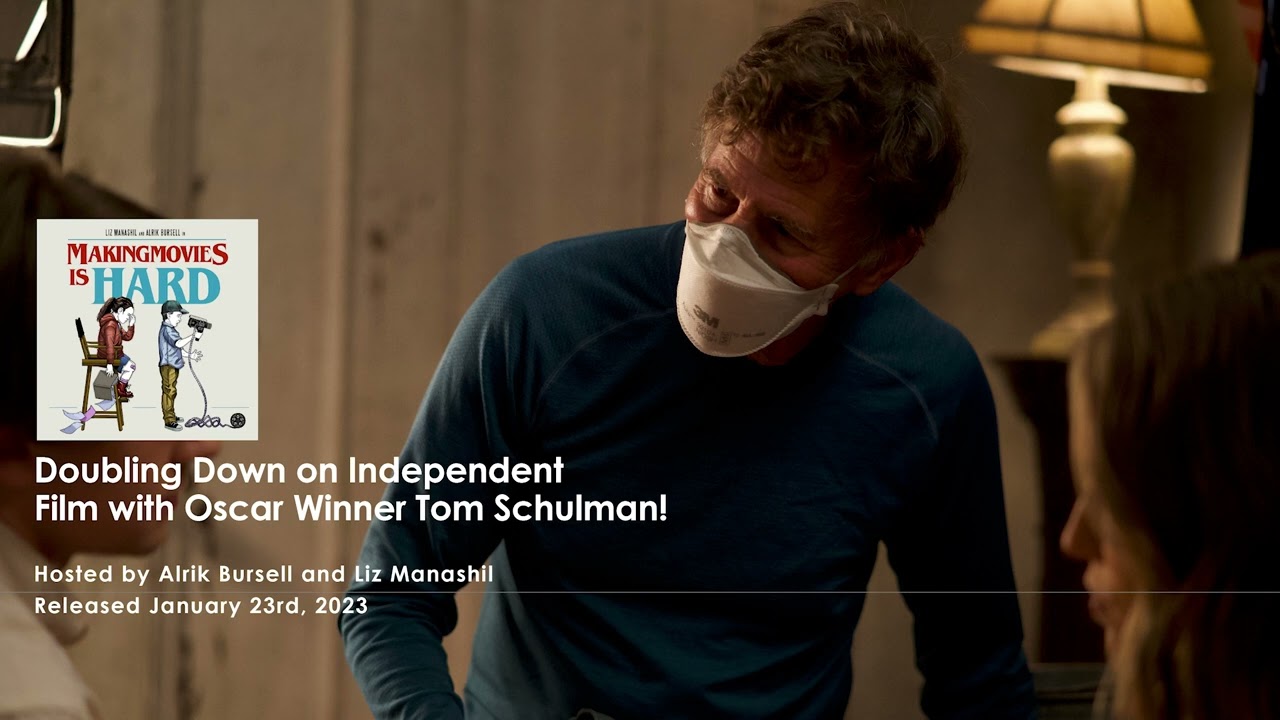 408 Doubling Down on Independent Film with Oscar Winner Tom Schulman!