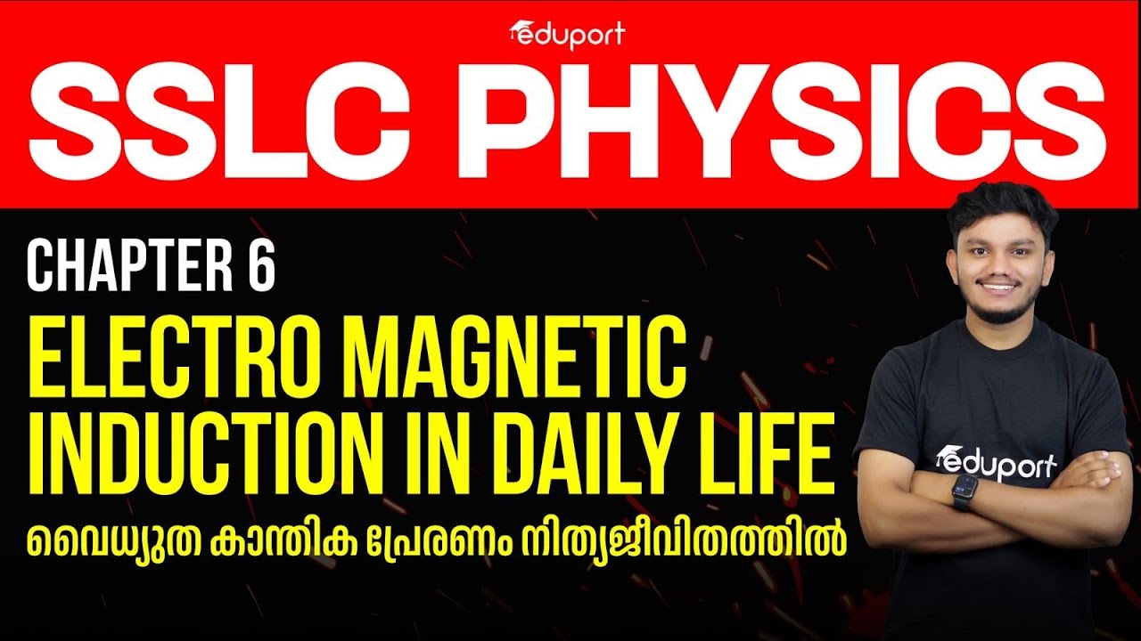 Electro magnetic induction in daily life Class 10 Physics Chapter 6 Eduport SSLC