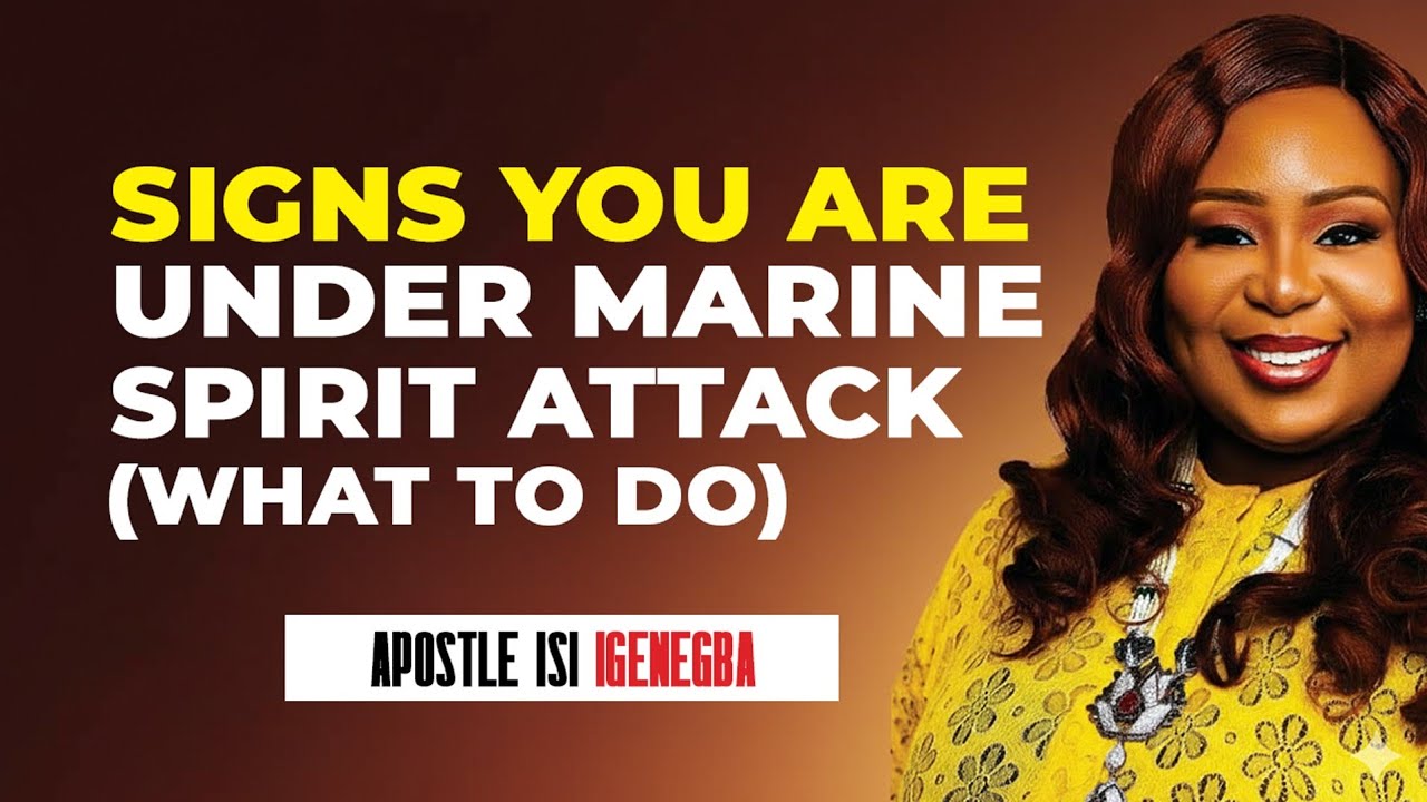 SIGNS YOU'RE UNDER MARINE SPIRIT ATTACK (WHAT TO DO) || APOSTLE ISI IGENEGBA#isiigenegba#prayerrain 