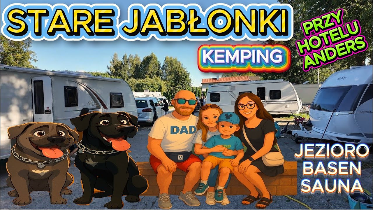 STARE JABŁONKI - kemping z basenem i sauną  nad jeziorem Szeląg Mały. (vlog #198)