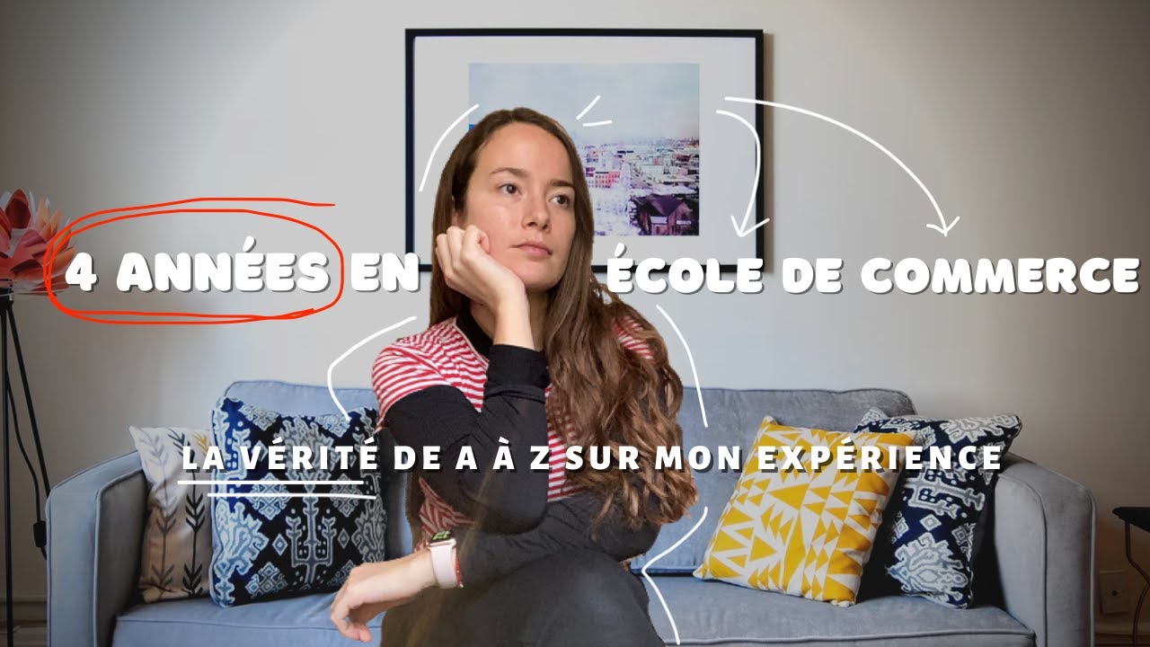 4 années en école de commerce - la VÉRITÉ | MON EXPÉRIENCE À l’EDHEC