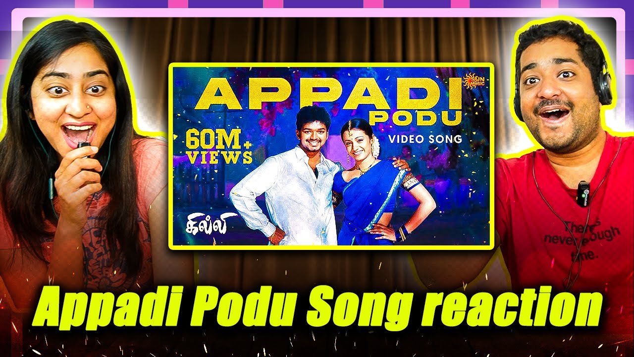 Ghilli - Appadi Podu Song REACTION | Vijay | Trisha | Vidyasagar | KK | Anuradha Sriram | Pa. Vijay