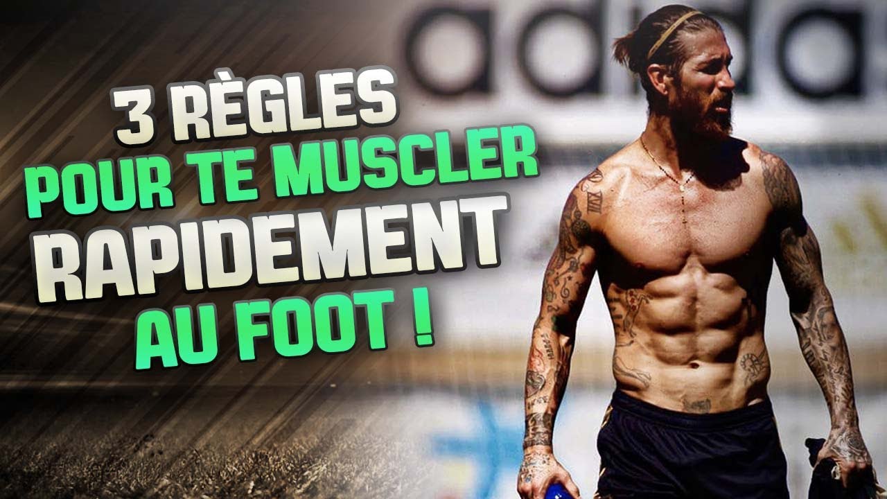 3 RÈGLES Pour Prendre Du MUSCLE RAPIDEMENT Quand On Est FOOTBALLEUR !