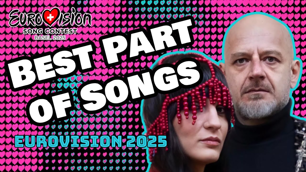 Best Part of each song | ESC 2025