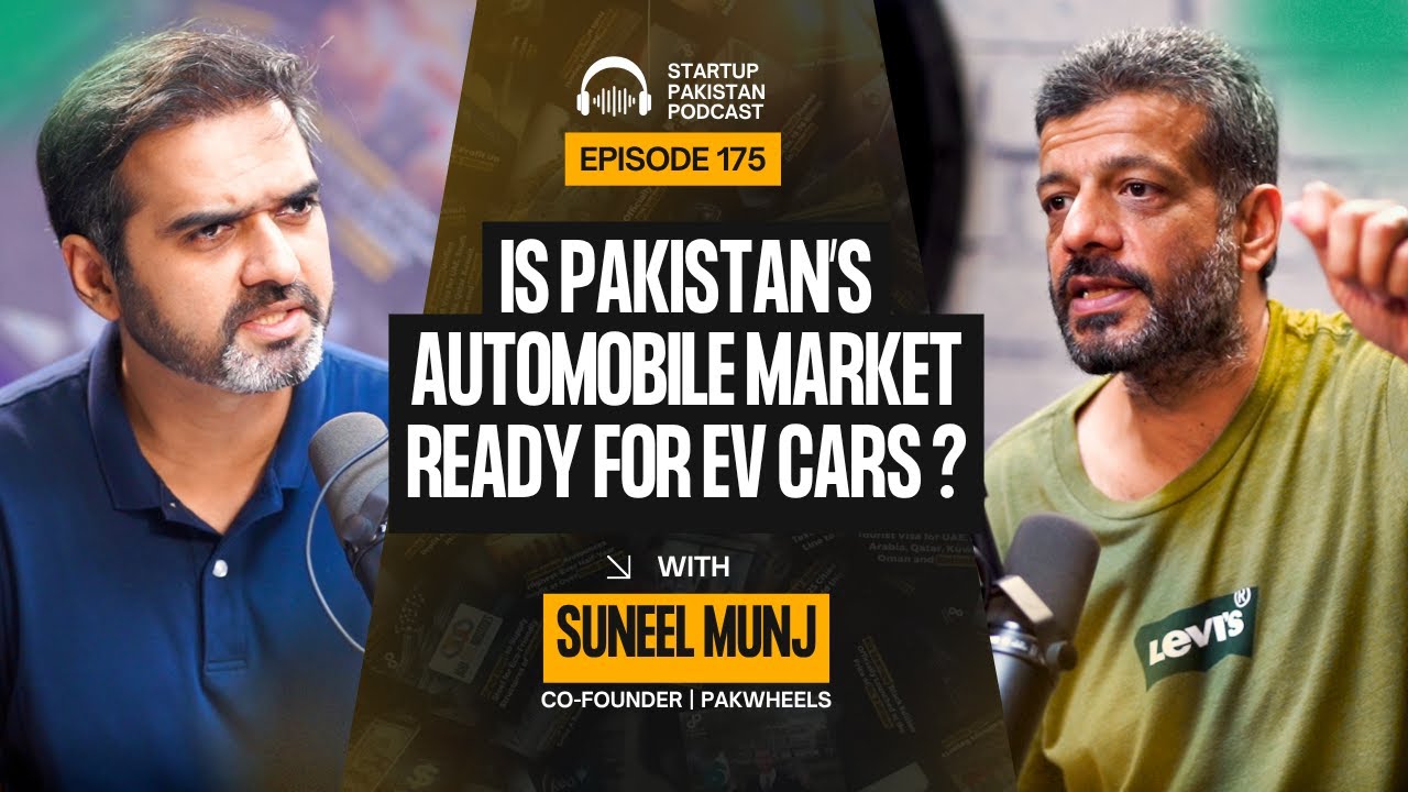 Is Pakistan's Automobile Market Ready for EV Cars ? | Suneel Munj, Co-Founder, PakWheels | #175