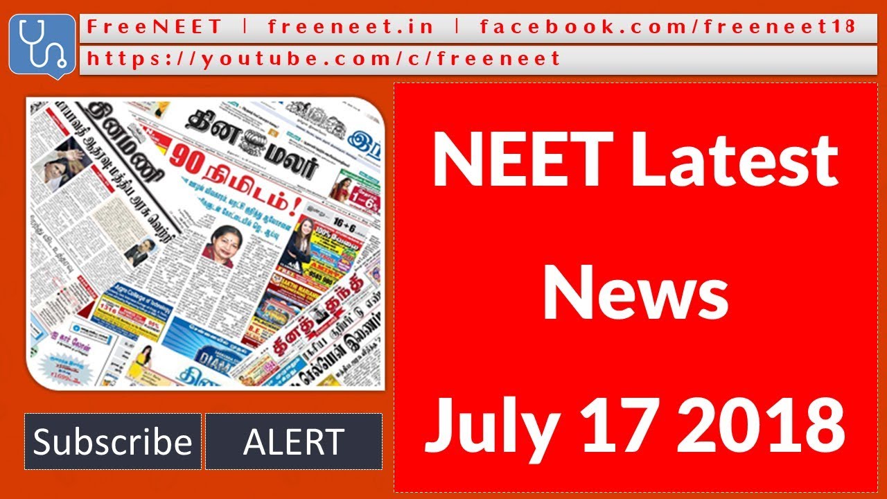NEET Latest News | July 17th 2018