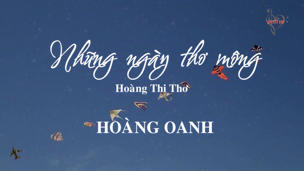NHỮNG NGÀY THƠ MỘNG - Hoàng Thi Thơ - Hoàng Oanh