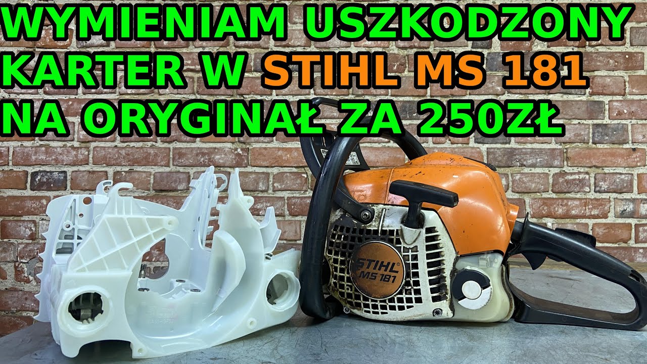 Rozbieram Pilarkę Stihl MS 181 - Wymieniam uszkodzony karter na oryginał (MS 171, MS 211)