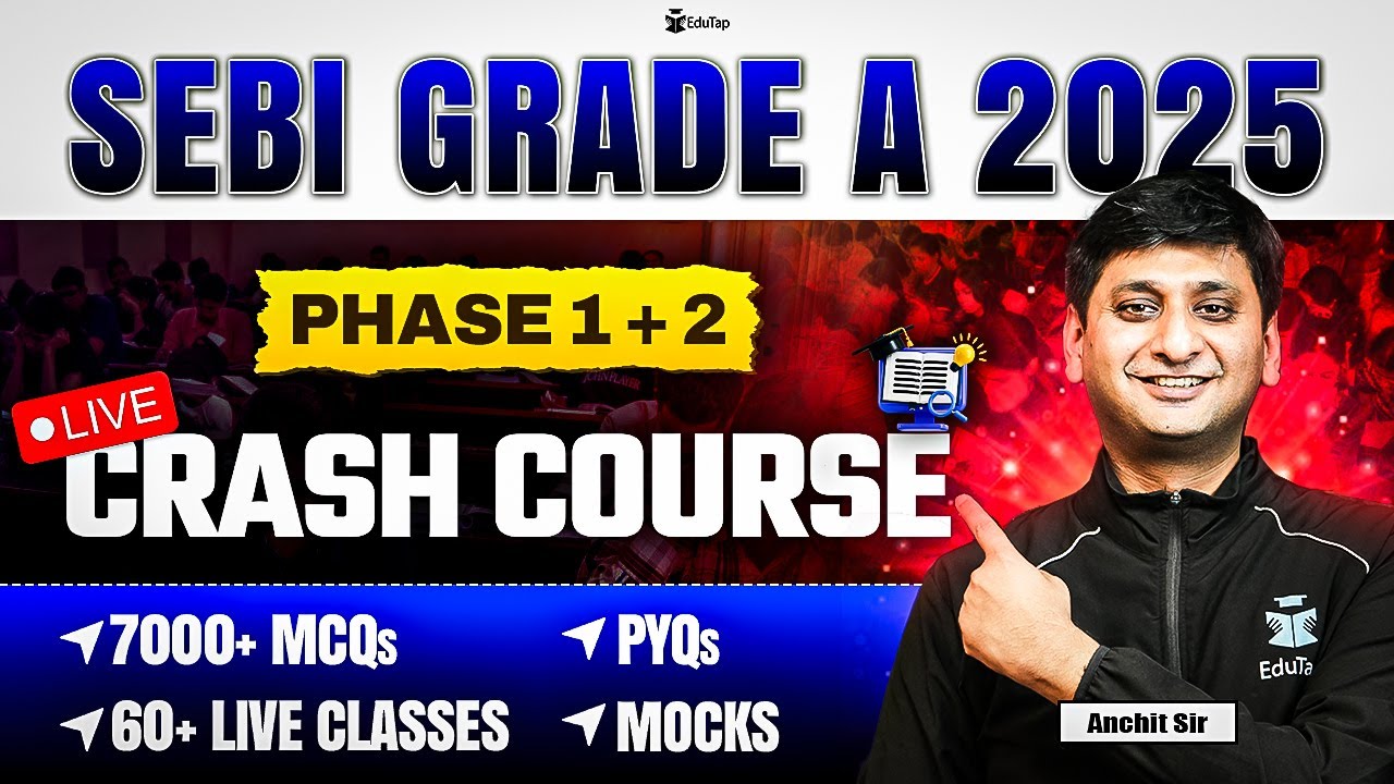SEBI Grade A 2025 Crash Course | SEBI Assistant Manager Phase 1 & 2 Coaching | SEBI Grade A Classes