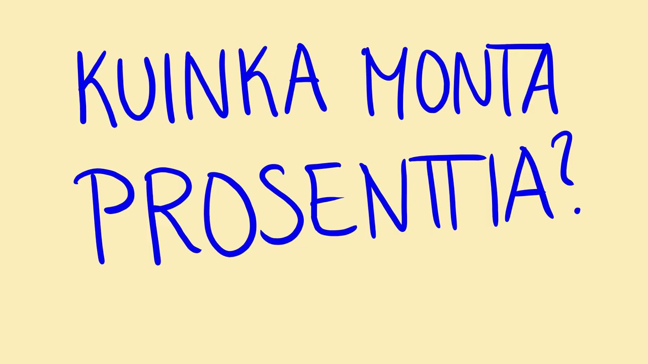 Kuinka monta prosenttia