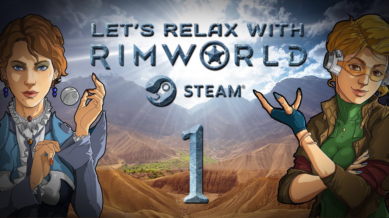 Давайте расслабимся с RimWorld: эпизод 1 &laquo;Затерянное племя пустыни&raquo;