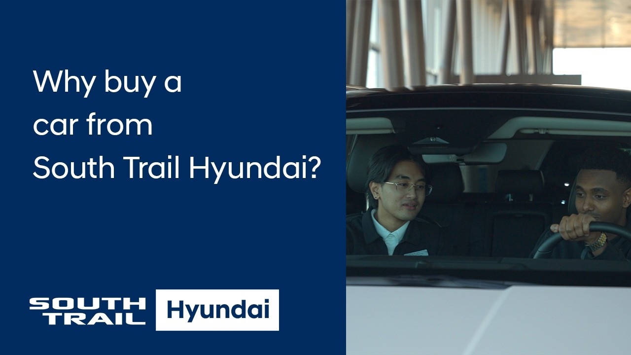 Why Buy a Car from South Trail Hyundai?
