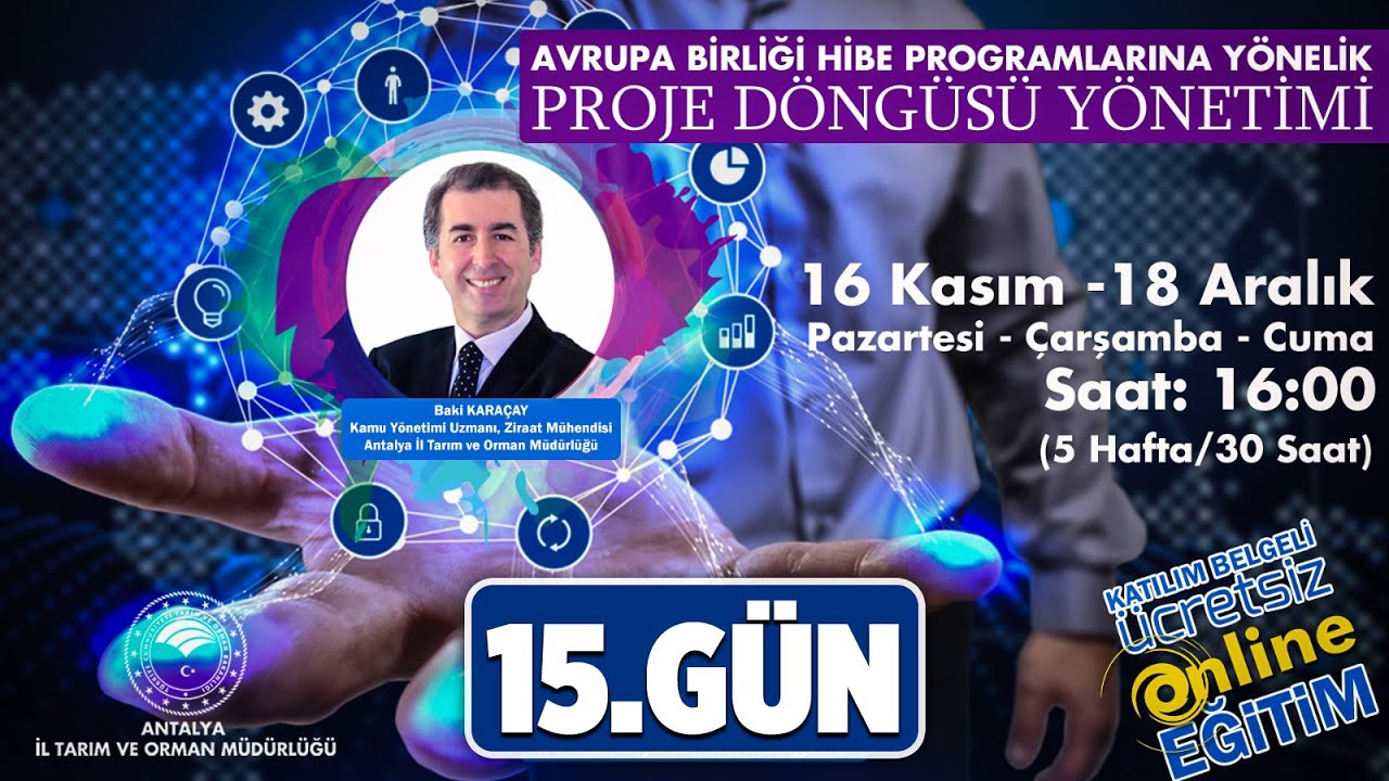 Avrupa Birliği Hibe Programlarına Yönelik Proje Döngüsü Yönetimi 15.Gün