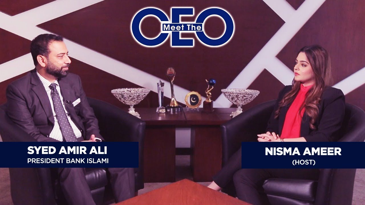 Syed Amir Ali | President Bank Islami | Meet The CEO