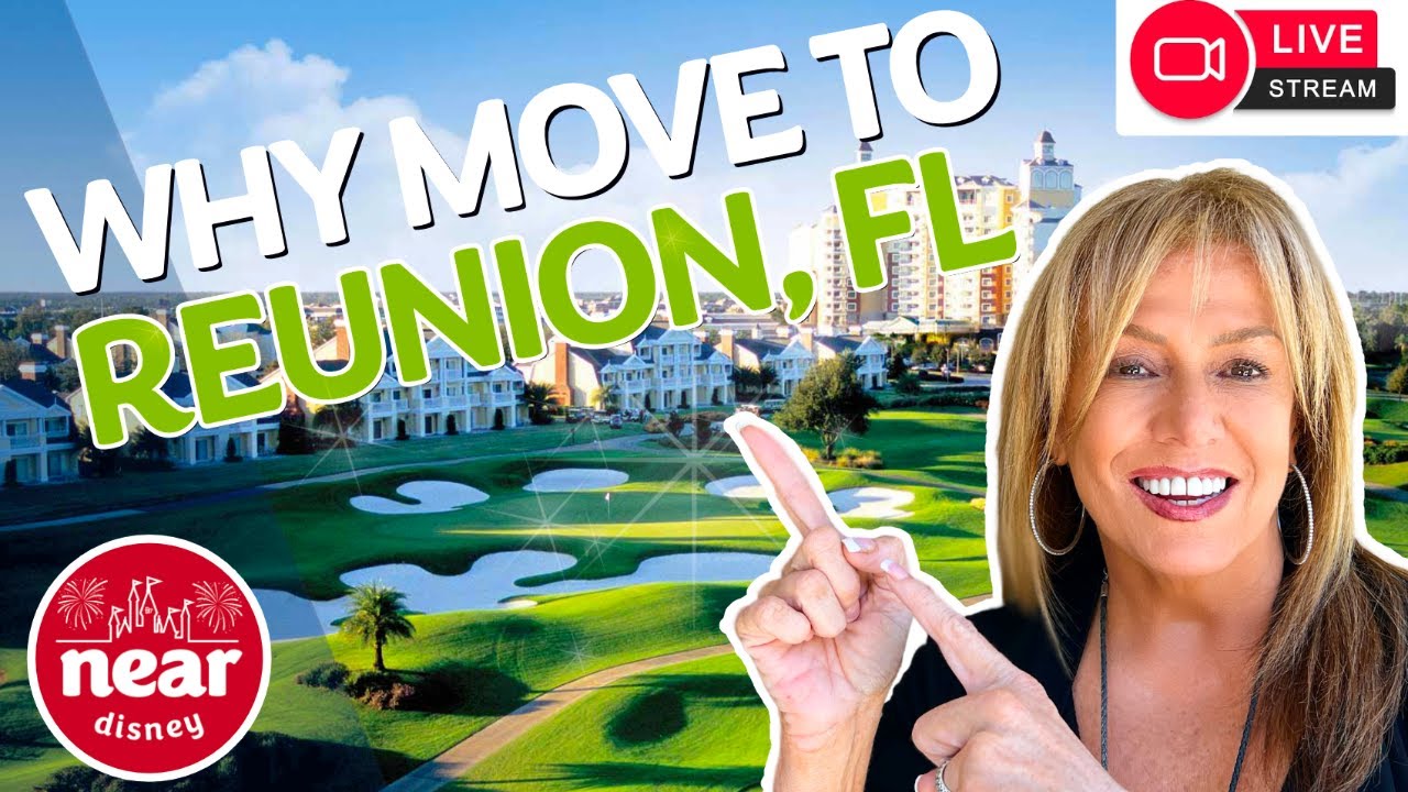 Why Move To Reunion Florida Area #Reunionflorida  #MovingtoOrlando