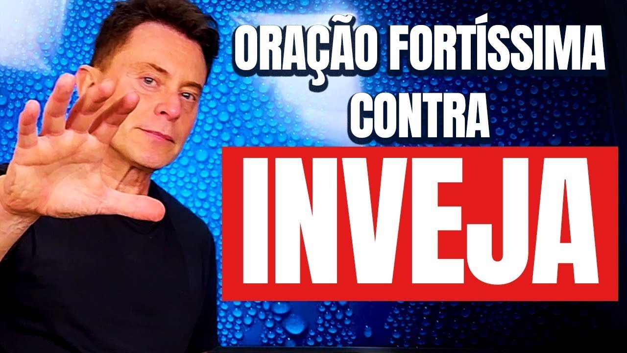 ORAÇÃO FORTÍSSIMA 🙏 PARA DEUS TE PROTEGER DE TODA INVEJA