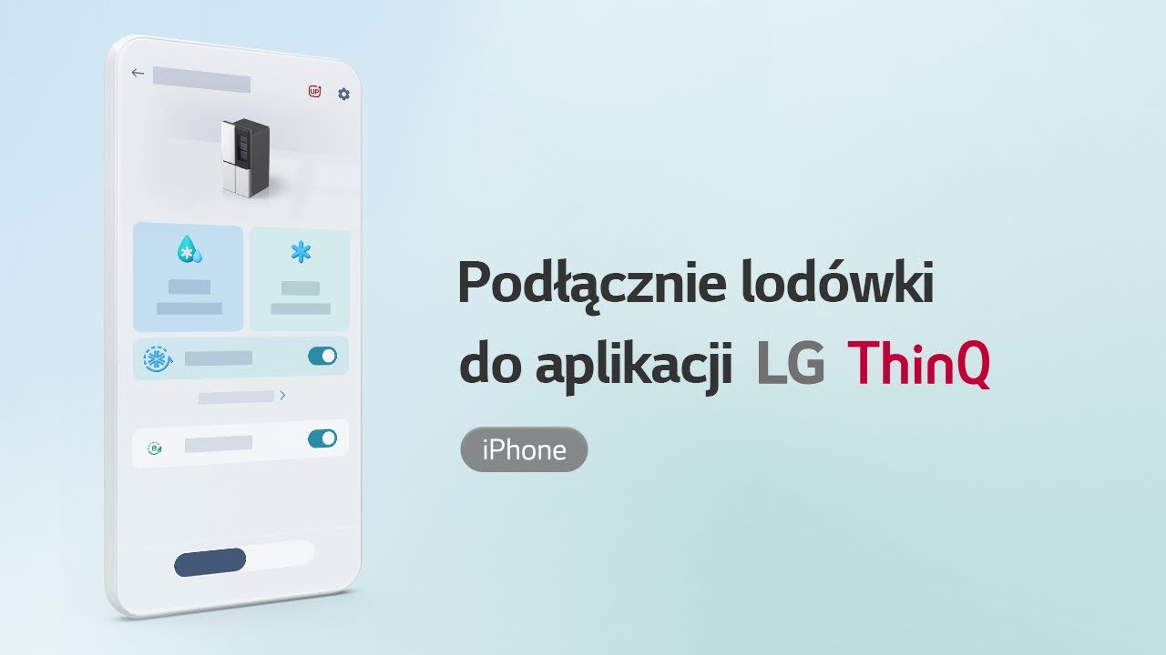 Podłącznie lodówki do aplikacji LG ThinQ iPhone