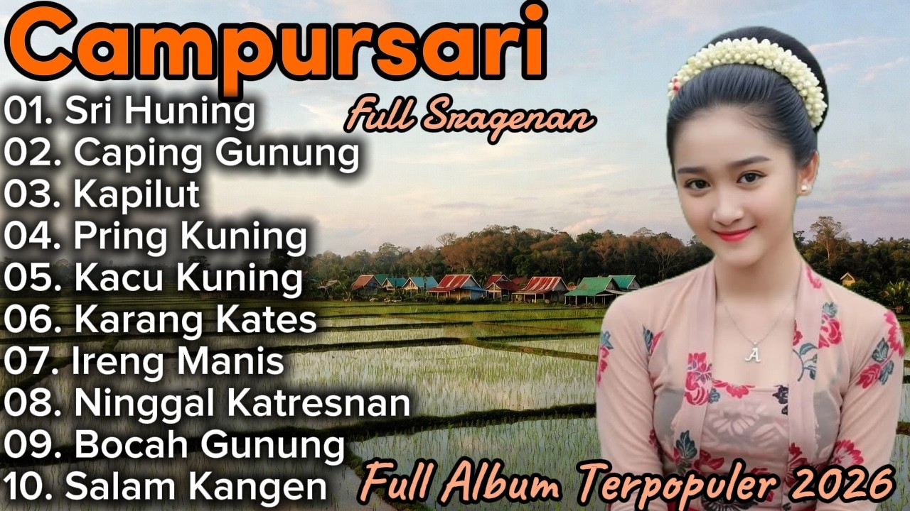 CAMPURSARI SRAGENAN FULL ALBUM TERPOPULER 2026 || FULL ALBUM CAMPURSARI SRAGENAN KOPLO BASS GLERR
