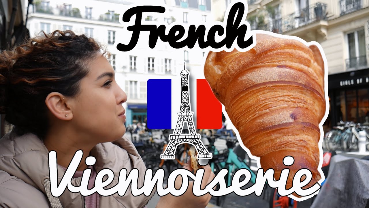 Viennoiserie of PARIS.  A guide to the iconic Croissant and other French Pastries.