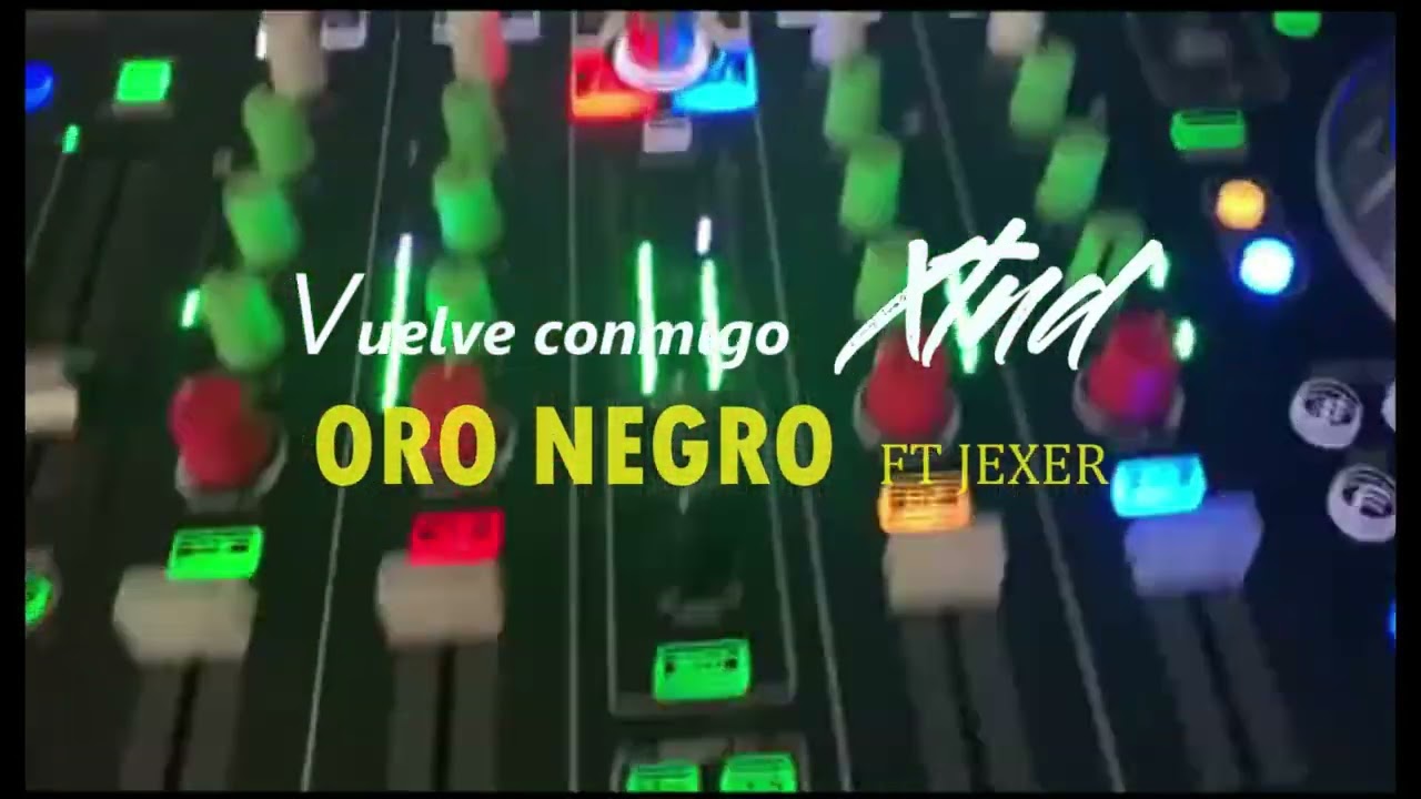 Oro Negro  - Vuelve Conmigo Xtnd ( Bomba ) Prod  Jexer