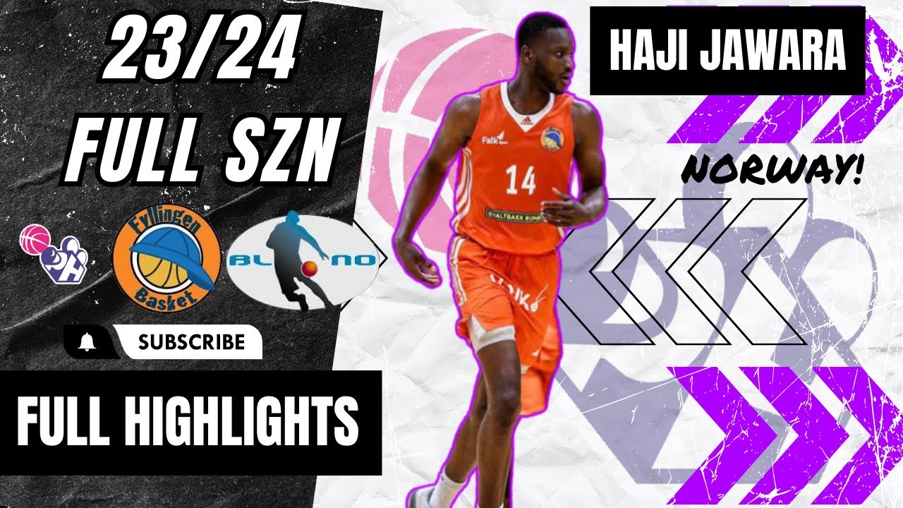 Haji Jawara  Highlights 2023/24 || Norway BLNO || Fylingen Basket