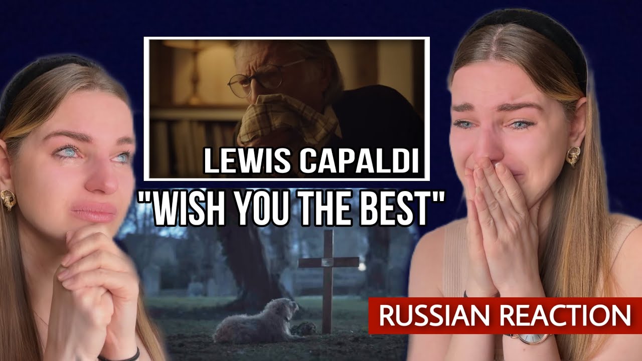 Lewis Capaldi - Wish you the best (Emotional Reaction)