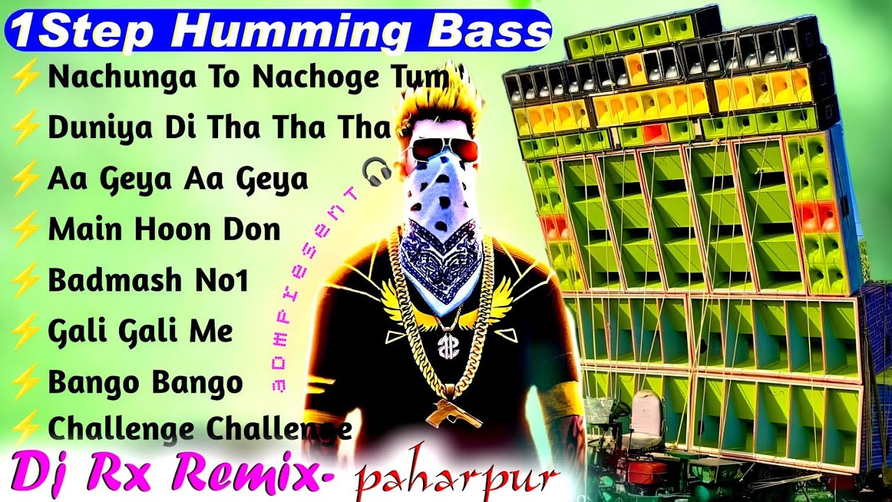 1 Step Humming Bass Dj Rx Remix ~ no voice tag 💯💿