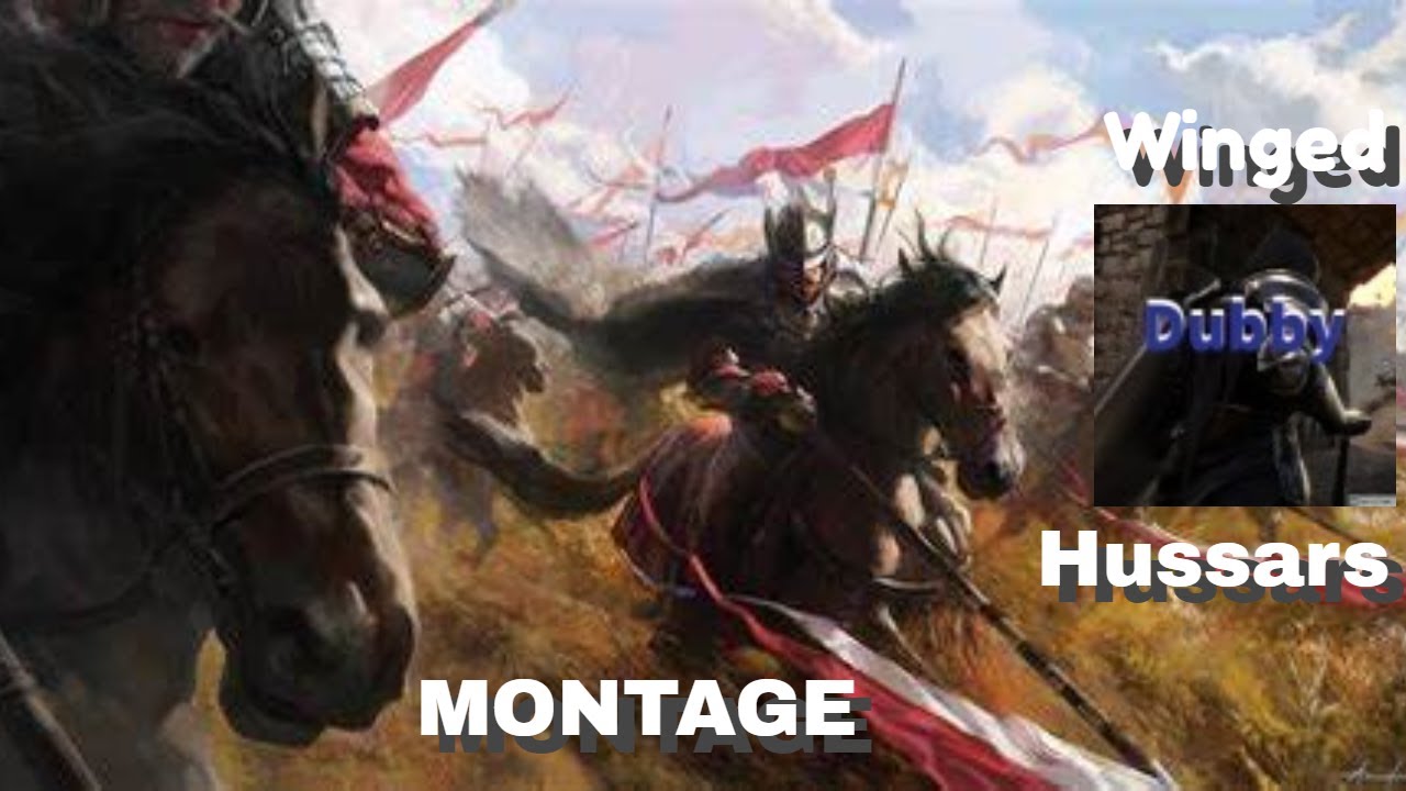 Conqueror's Blade Winged Hussars Montage