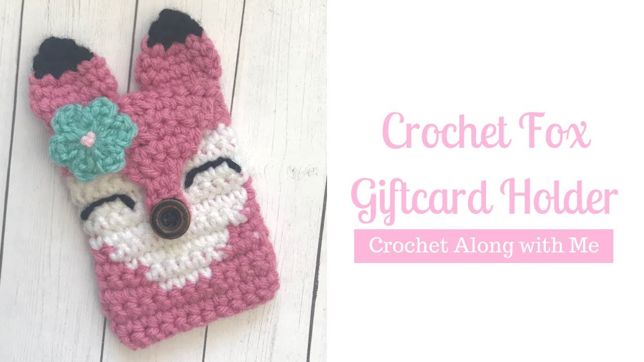 Crochet Fox Giftcard Holder | Crochet Along Tutorial