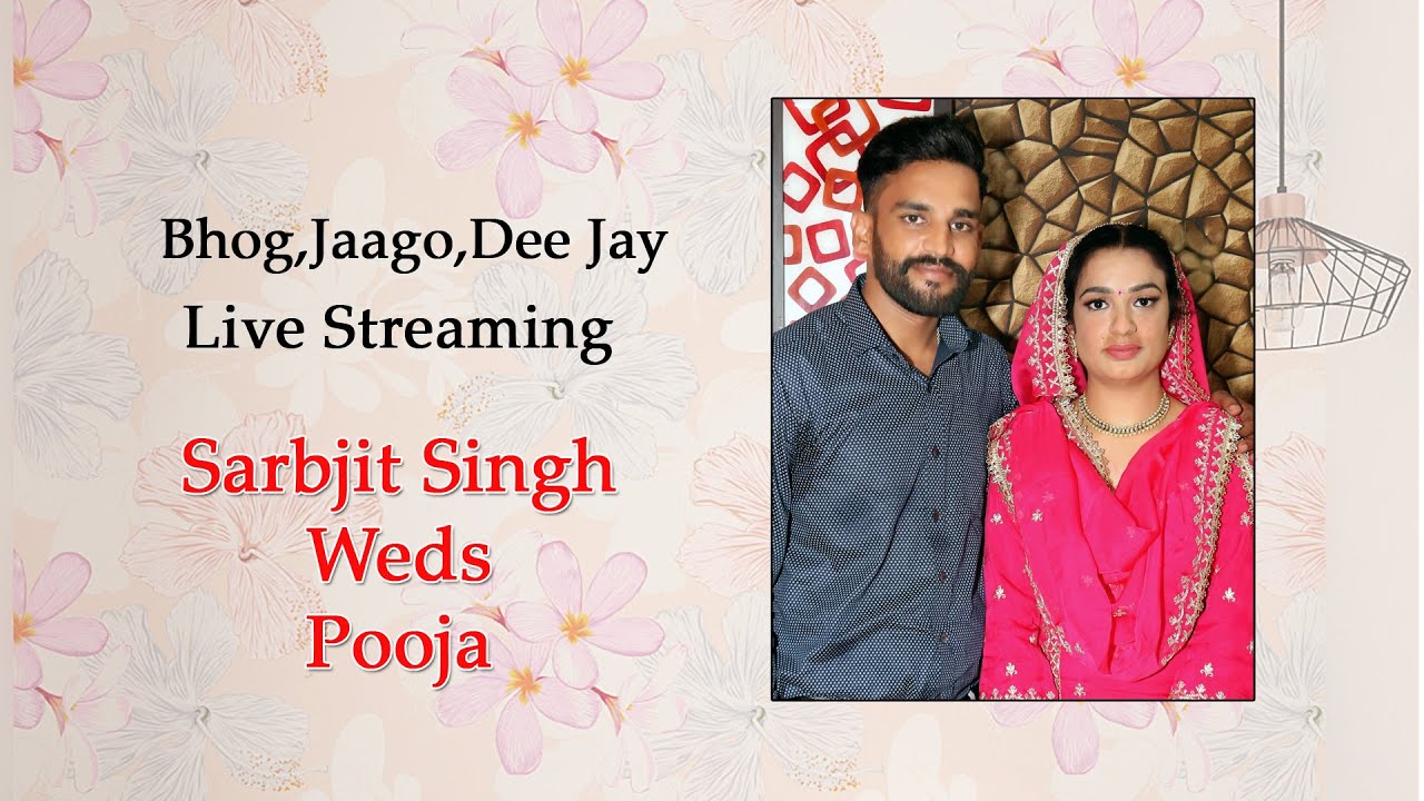 SARBJIT SINGH WEDS POOJA,BHOG DEEJAY