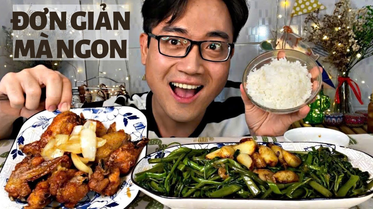 Đơn Giản Mà Siêu Ngon Với Món Cánh Gà Đùi Tỏi Chiên Nước Mắm + Rau Muống Xào Tỏi Thơm Nứt Mũi