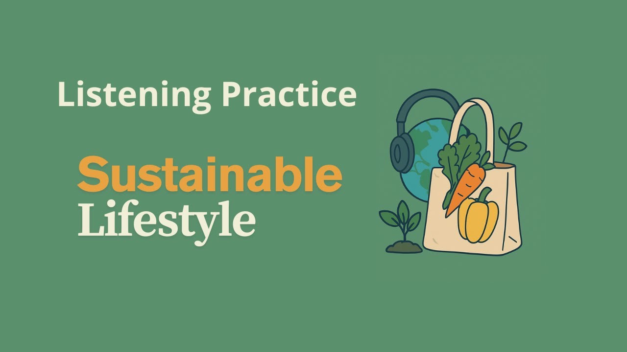 Reading & Listening 14 - Sustainable Lifestyle