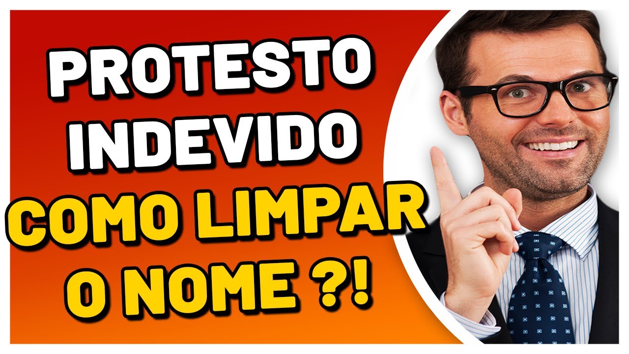 PROTESTO INDEVIDO NO CARTÓRIO | COMO LIMPAR O NOME PROTESTADO E SER INDENIZADO? | FUI PROTESTADO
